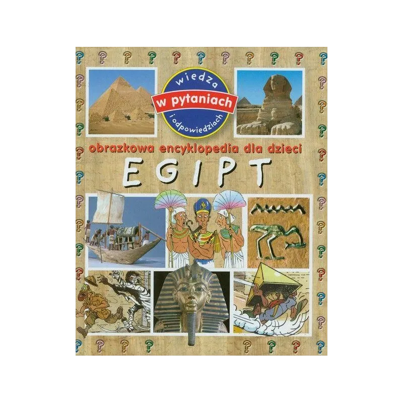 EGIPT OBRAZKOWA ENCYKLOPEDIA DLA DZIECI Emmanuelle Paroissien - Olesiejuk