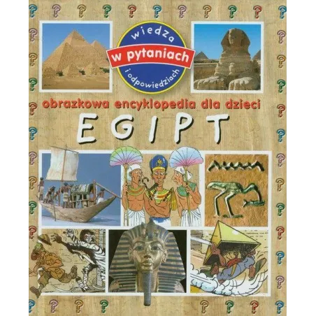 EGIPT OBRAZKOWA ENCYKLOPEDIA DLA DZIECI Emmanuelle Paroissien - Olesiejuk