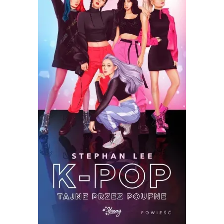 K-POP TAJNE PRZEZ POUFNE Stephan Lee - Young