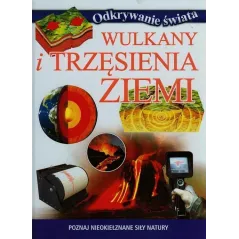 WULKANY I TRZĘSIENIA ZIEMI POZNAJ NIEOKIEŁZNANE SIŁY NATURY - Olesiejuk