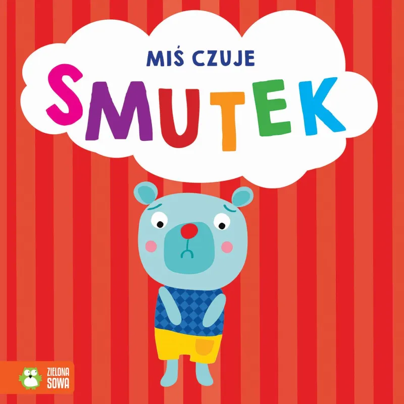 MIŚ CZUJE SMUTEK EMOCJE 1+ - Zielona Sowa