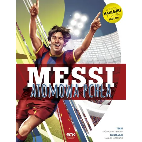 MESSI ATOMOWA PCHŁA + NAKLEJKI - Sine Qua Non