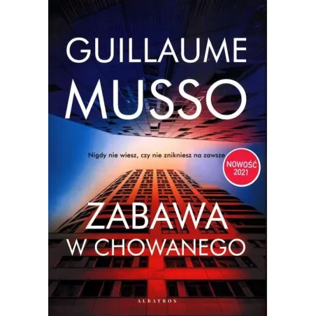 ZABAWA W CHOWANEGO Guillaume Musso - Albatros