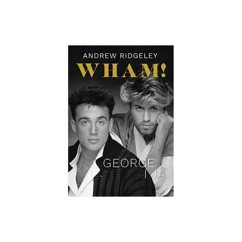 WHAM GEORGE I JA Andrew Ridgeley - Znak