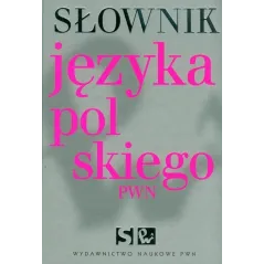 SŁOWNIK JĘZYKA POLSKIEGO Lidia Drabik - PWN