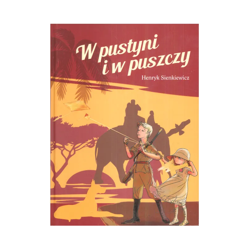 W PUSTYNI I W PUSZCZY Henryk Sienkiewicz - Olesiejuk