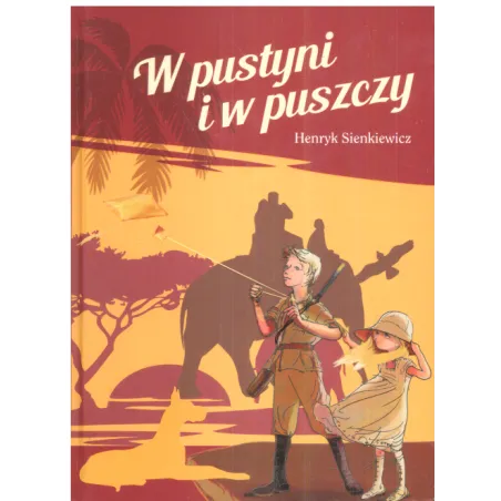 W PUSTYNI I W PUSZCZY Henryk Sienkiewicz - Olesiejuk