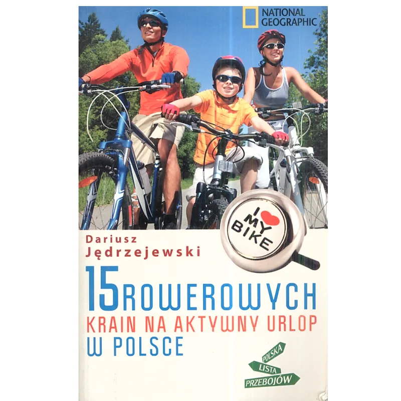 15 ROWEROWYCH KRAIN NA AKTYWNY URLOP W POLSCE Dariusz Jędrzejewski - G+J