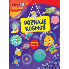 POZNAJĘ KOSMOS NAKLEJAJ I BAW SIĘ - Olesiejuk