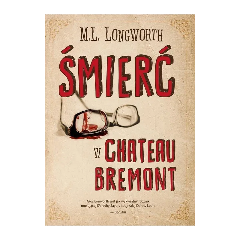 VERLAQUE I BONNET NA TROPIE 1 ŚMIERĆ W CHATEAU BREMONT M.L. Longworth - Smak Słowa
