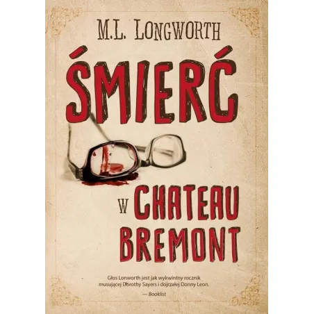 VERLAQUE I BONNET NA TROPIE 1 ŚMIERĆ W CHATEAU BREMONT M.L. Longworth - Smak Słowa