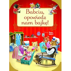 BABCIU, OPOWIEDZ NAM BAJKĘ! - Olesiejuk