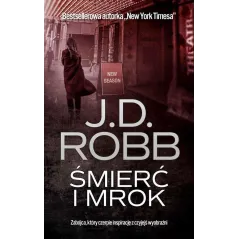 ŚMIERĆ I MROK J.D. Robb - Edipresse
