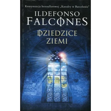 DZIEDZICE ZIEMI Ildefonso Falcones - Albatros