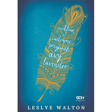 OSOBLIWE I CUDOWNE PRZYPADKI AVY LAVENDER Leslye Walton - Sine Qua Non