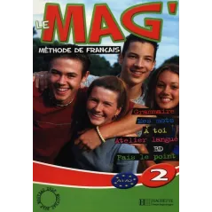LE MAG 2 PODRĘCZNIK Fabienne Gallon, Celine Himber, Charlotte Rastello - Hachette