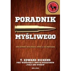 PORADNIK MYŚLIWEGO T. Edward Nickens