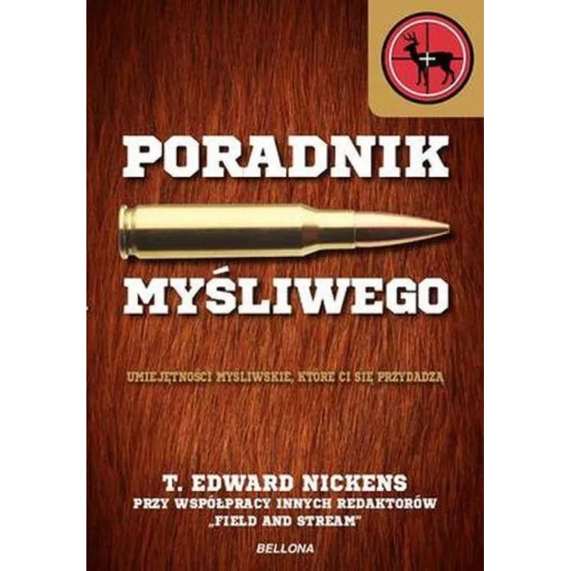 PORADNIK MYŚLIWEGO T. Edward Nickens