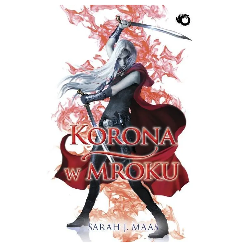 KORONA W MROKU SZKLANY TRON 2 Sarah J. Maas - Uroboros