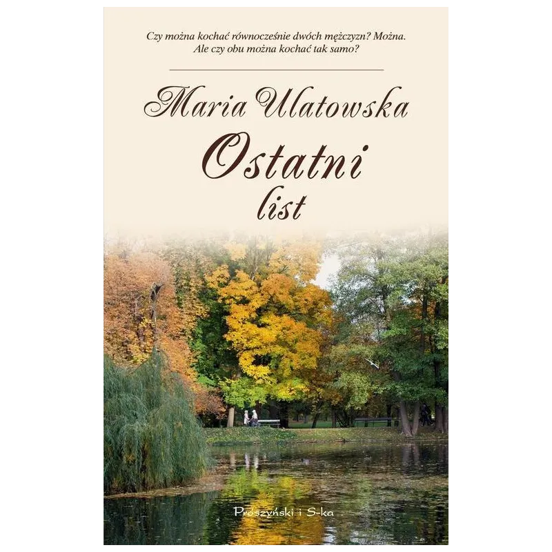 OSTATNI LIST Maria Ulatowska - Prószyński OSTATNI LIST Maria Ulatowska - Prószyński