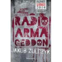 RADIO ARMAGEDDON Jakub Żulczyk - Świat Książki