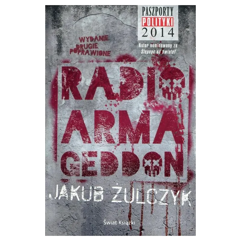 RADIO ARMAGEDDON Jakub Żulczyk - Świat Książki