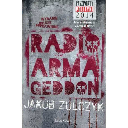 RADIO ARMAGEDDON Jakub Żulczyk - Świat Książki