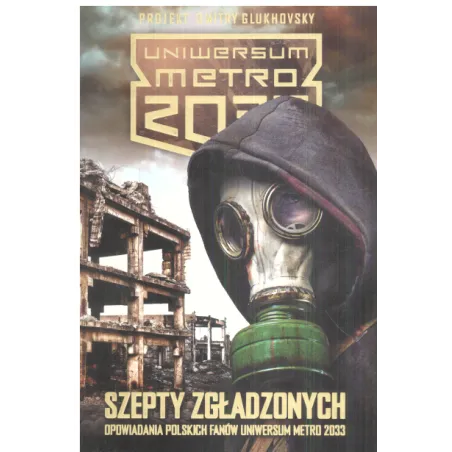 SZEPTY ZGŁADZONYCH UNIWERSUM METRO 2033 - Insignis