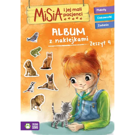 ALBUM Z NAKLEJKAMI ZESZYT 4. MISIA I JEJ MALI PACJENCI 4+ - Zielona Sowa