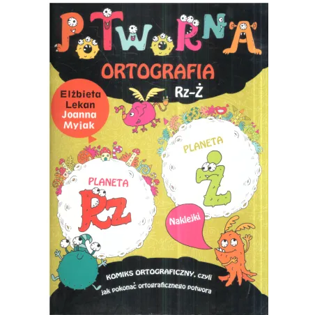 POTWORNA ORTOGRAFIA RZ-Ż Elżbieta Lekan, Joanna Myjak - Olesiejuk