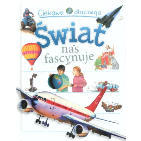CIEKAWE DLACZEGO ŚWIAT NAS FASCYNUJE - Olesiejuk