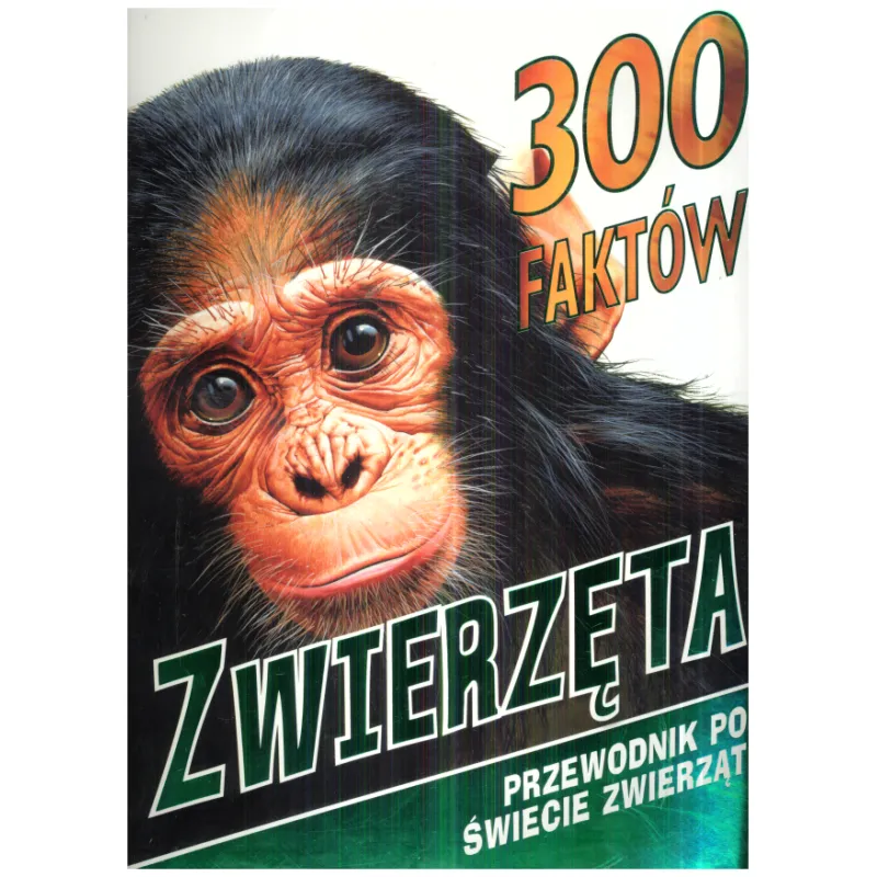 300 FAKTÓW ZWIERZĘTA - Olesiejuk