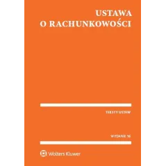 USTAWA O RACHUNKOWOŚCI TEKSTY USTAW - Wolters Kluwer