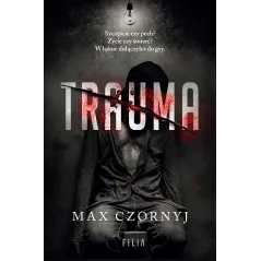 TRAUMA Max Czornyj - Filia