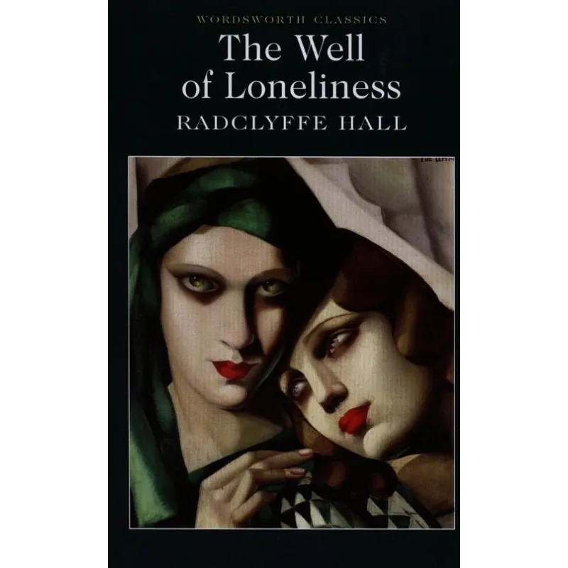 THE WELL OF LONELINESS Radclyffe Hall - Wordsworth
