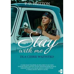 STAY WITH ME DLA CIEBIE WSZYSTKO P.D. Hutton - WasPos