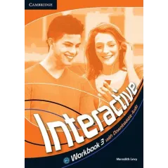 INTERACTIVE 3 WORKBOOK WITH DOWNLOADABLE AUDIO Meredith Levy - Cambridge University Press