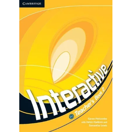 INTERACTIVE 2 TEACHERS BOOK WITH WEB ZONE ACCESS Garan Holcombe, Helen Hadkins, Samantha Lewis - Cambridge University Press