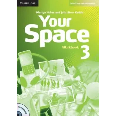YOUR SPACE 3 WORKBOOK WITH AUDIO CD Martyn Hobbs, Julia Starr Keddle - Cambridge University Press