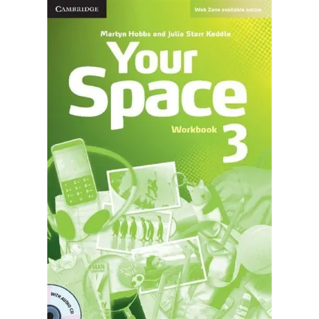 YOUR SPACE 3 WORKBOOK WITH AUDIO CD Martyn Hobbs, Julia Starr Keddle - Cambridge University Press
