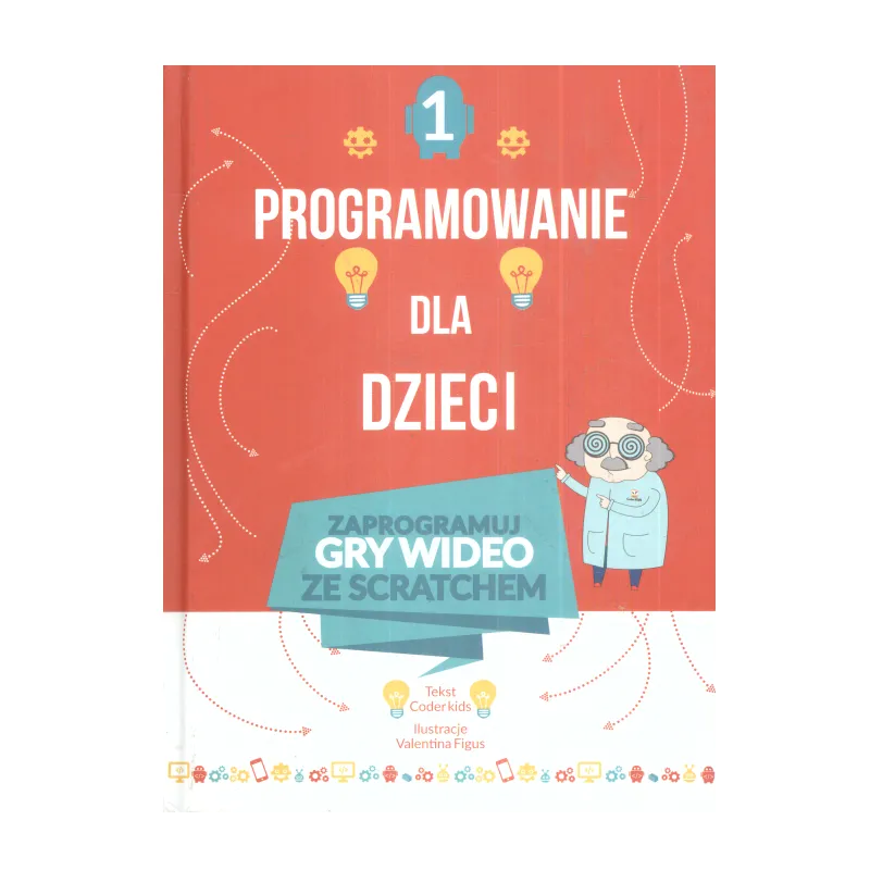 PROGRAMOWANIE DLA DZIECI Coder Kids - Olesiejuk