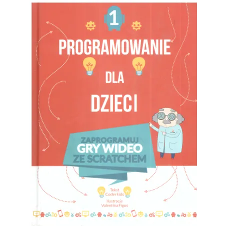 PROGRAMOWANIE DLA DZIECI Coder Kids - Olesiejuk
