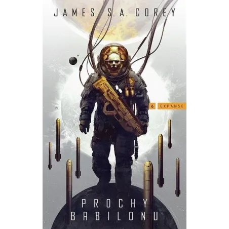 PROCHY BABILONU EXPANSE 6 James S.A. Corey - Mag