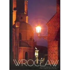 WROCŁAW AFTER SUNSET Anna Będkowska-Karmelita - Alkazar