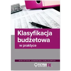 KLASYFIKACJA BUDŻETOWA W PRAKTYCE Jarosław Jurga - Wiedza i Praktyka
