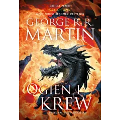 OGIEŃ I KREW 2 PREQUEL PIEŚŃ LODU I OGNIA George R.R. Martin - Zysk