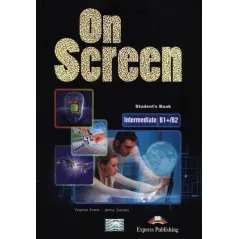 ON SCREEN PODRĘCZNIK Z ĆWICZENIAMI B1+/B2 Jenny Dooley, Virginia Evans - Express Publishing