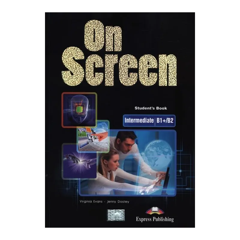 ON SCREEN PODRĘCZNIK Z ĆWICZENIAMI B1+/B2 Jenny Dooley, Virginia Evans - Express Publishing