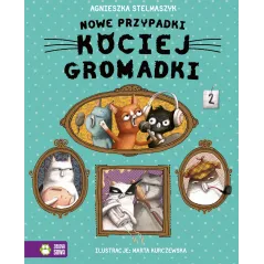 NOWE PRZYPADKI KOCIEJ GROMADKI 4+ Agnieszka Stelmaszyk - Zielona Sowa