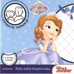 JEJ WYSOKOŚĆ ZOSIA BYŁA SOBIE KSIĘŻNICZKA - Egmont